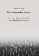 Die Anthroposophen kommen