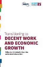 Transitioning to Decent Work and Economic Growth