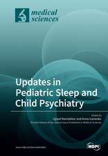 Updates in Pediatric Sleep and Child Psychiatry