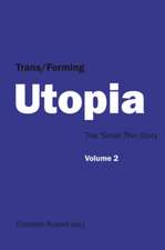 Trans/Forming Utopia - Volume II