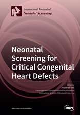 Neonatal Screening for Critical Congenital Heart Defects