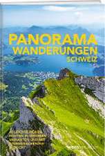 Panoramawanderungen Schweiz