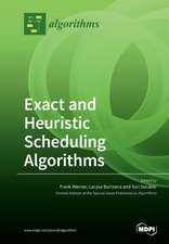 Exact and Heuristic Scheduling Algorithms