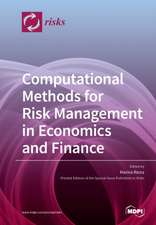 Computational Methods for Risk Management in Economics and Finance