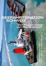 Seefahrtsnation Schweiz