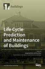 Life Cycle Prediction and Maintenance of Buildings