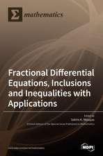 Fractional Differential Equations, Inclusions and Inequalities with Applications