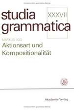 Aktionsart und Kompositionalität: Zur kompositionellen Ableitung der Aktionsart komplexer Kategorien