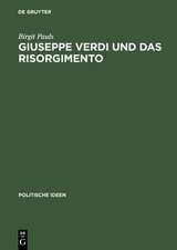 Giuseppe Verdi und das Risorgimento: Ein politischer Mythos im Prozeß der Nationenbildung