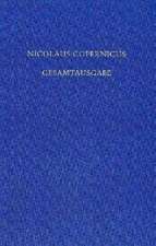 Receptio Copernicana: Texte zur Aufnahme der Copernicanischen Theorie