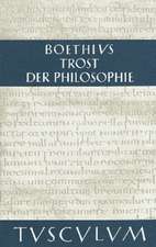 Trost der Philosophie / Consolatio philosophiae