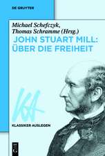 John Stuart Mill: Über die Freiheit