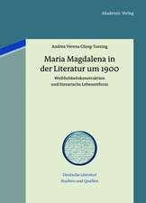 Maria Magdalena in der Literatur um 1900: Weiblichkeitskonstruktion und literarische Lebensreform