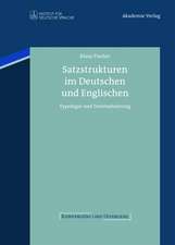 Satzstrukturen im Deutschen und Englischen: Typologie und Textrealisierung