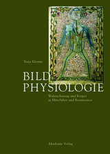 Bildphysiologie – Wahrnehmung und Körper in Mittelalter und Renaissance