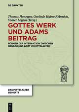 Gottes Werk und Adams Beitrag: Formen der Interaktion zwischen Mensch und Gott im Mittelalter