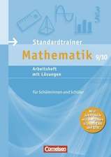 Standardtrainer Mathematik 9./10. Schuljahr. Arbeitsheft mit Lösungen