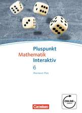 Pluspunkt Mathematik interaktiv 6. Schuljahr. Schülerbuch Realschule Plus Rheinland-Pfalz