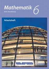 Mathematik - Grundschule Berlin/Brandenburg 6. Schuljahr - Arbeitsheft mit eingelegten Lösungen