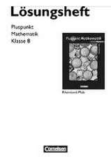 Pluspunkt Mathematik 8. Schuljahr. Lösungen zum Schülerbuch Rheinland-Pfalz