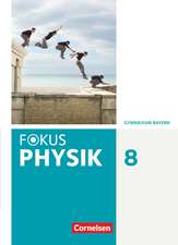 Fokus Physik 8. Jahrgangsstufe - Gymnasium Bayern - Schülerbuch