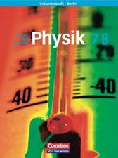 Physik für die Sekundarstufe 1. 7./8. Schuljahr. Schülerbuch. Berlin