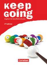 Keep Going. Schülerbuch. Ausgabe 2009