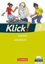 Klick! Englisch 2: 6. Schuljahr. Arbeitsheft mit Hör-CD