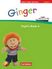 Ginger - Early Start Edition 4/ 4. Schuljahr. Pupil's Book