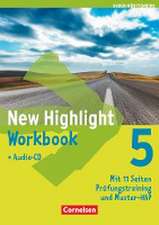 New Highlight 5: 9. Schuljahr. Workbook mit Lieder-Text-CD Baden-Württemberg