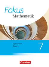 Fokus Mathematik 7. Jahrgangsstufe - Bayern - Schülerbuch