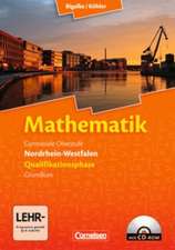 Mathematik Sekundarstufe II. Qualifikationsphase für den Grundkurs Nordrhein-Westfalen. Schülerbuch mit CD-ROM