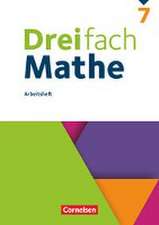 Dreifach Mathe 7. Schuljahr - Arbeitsheft mit Lösungen