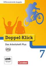 Doppel-Klick - Differenzierende Ausgabe. 7. Schuljahr. Das Arbeitsheft Plus mit CD-ROM