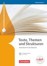 Texte, Themen und Strukturen - Niedersachsen. Schülerbuch mit Klausurtraining auf CD-ROM