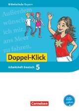 Doppel-Klick 5. Jahrgangsstufe - Mittelschule Bayern - Arbeitsheft mit Lösungen