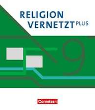 Religion vernetzt Plus 9. Schuljahr - Schulbuch