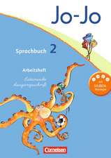 Jo-Jo Sprachbuch - Aktuelle allgemeine Ausgabe. 2. Schuljahr - Arbeitsheft in Lateinischer Ausgangsschrift