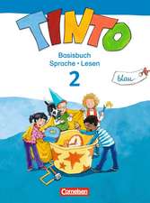 TINTO 2-4 Sprachlesebuch 2: Blaue Ausgabe. 2. Schuljahr. Basisbuch Sprache und Lesen