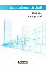 Immobilienwirtschaft. Gebäudemanagement. Schülerbuch