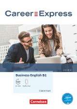 Career Express - Business English B2 - 2nd Edition - Kursbuch mit PagePlayer-App inkl. Audios