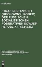 Strafgesetzbuch der RSFSR vom 27.10.1960 in der Fassung vom 6.5.1963