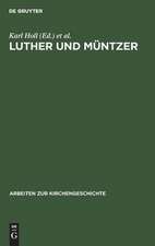 Luther und Müntzer: Ihre Auseinandersetzung über Obrigkeit und Widerstandsrecht