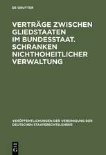 Verträge zwischen Gliedstaaten im Bundesstaat. Schranken nichthoheitlicher Verwaltung: Aussprache zu den Berichten in den Verhandlungen der Tagung der deutschen Staatsrechtslehrer zu Köln vom 12. bis 15. Oktober 1960