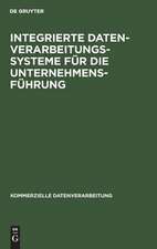 Integrierte Datenverarbeitungssysteme für die Unternehmensführung