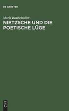 Nietzsche und die poetische Lüge