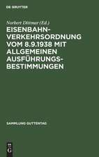 Eisenbahn-Verkehrsordnung vom 8.9.1938 mit Allgemeinen Ausführungsbestimmungen: Kommentar