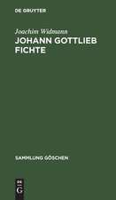 Johann Gottlieb Fichte: Einführung in seine Philosophie