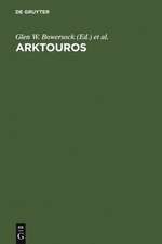 Arktouros: Hellenic Studies presented to Bernard M. W. Knox on the occasion of his 65th birthday