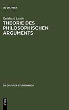 Theorie des philosophischen Arguments: Der Ausgangspunkt und seine Voraussetzungen